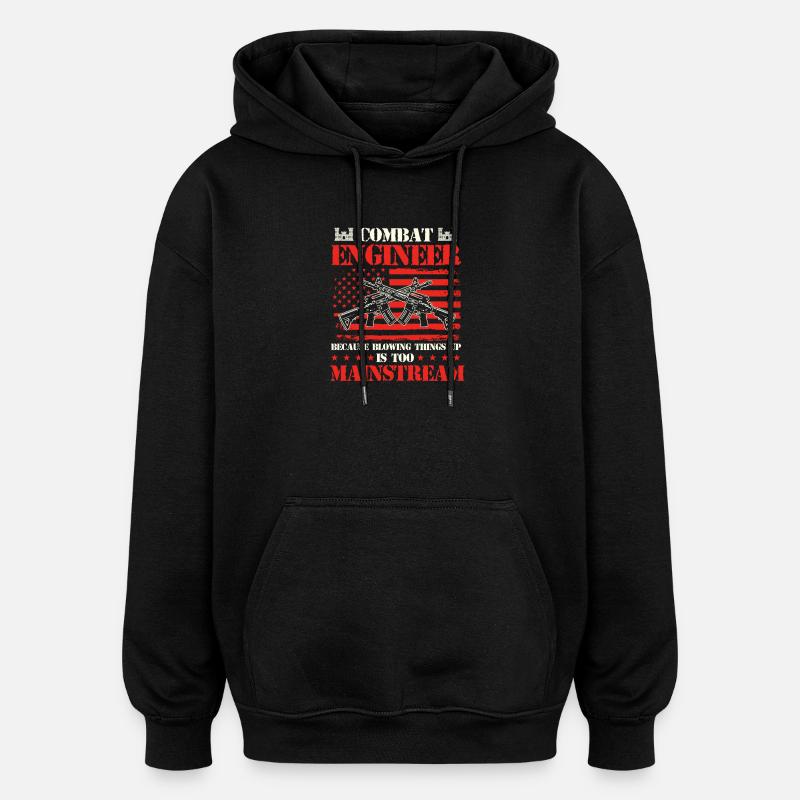 Combat Engineer Blowing Things Up Joke - Oversized Unisex Hoodie - black