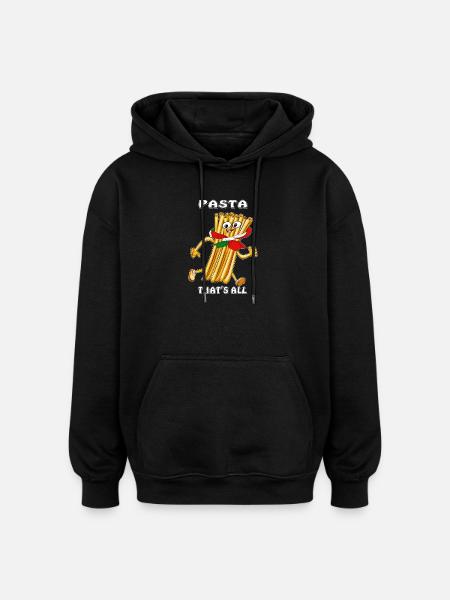 PASTA THAT'S ALL - Oversized Unisex Hoodie - Schwarz