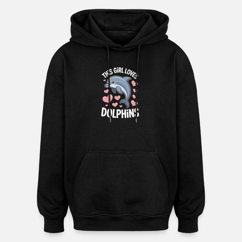 Delfin Spruch Mädchen Lustiges Delfin Geschenk - Oversized Unisex Hoodie - Schwarz