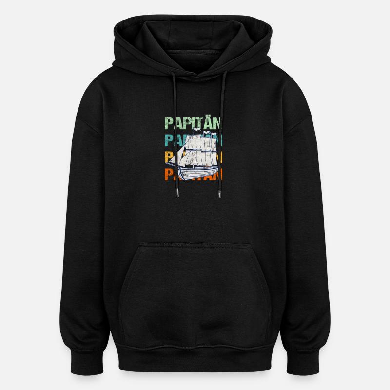 PAPITÄN Segelschiff  / Vater, Papi - Oversized Unisex Hoodie - Schwarz