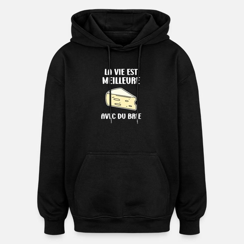 Humor brie cheese - Oversized Unisex Hoodie - black