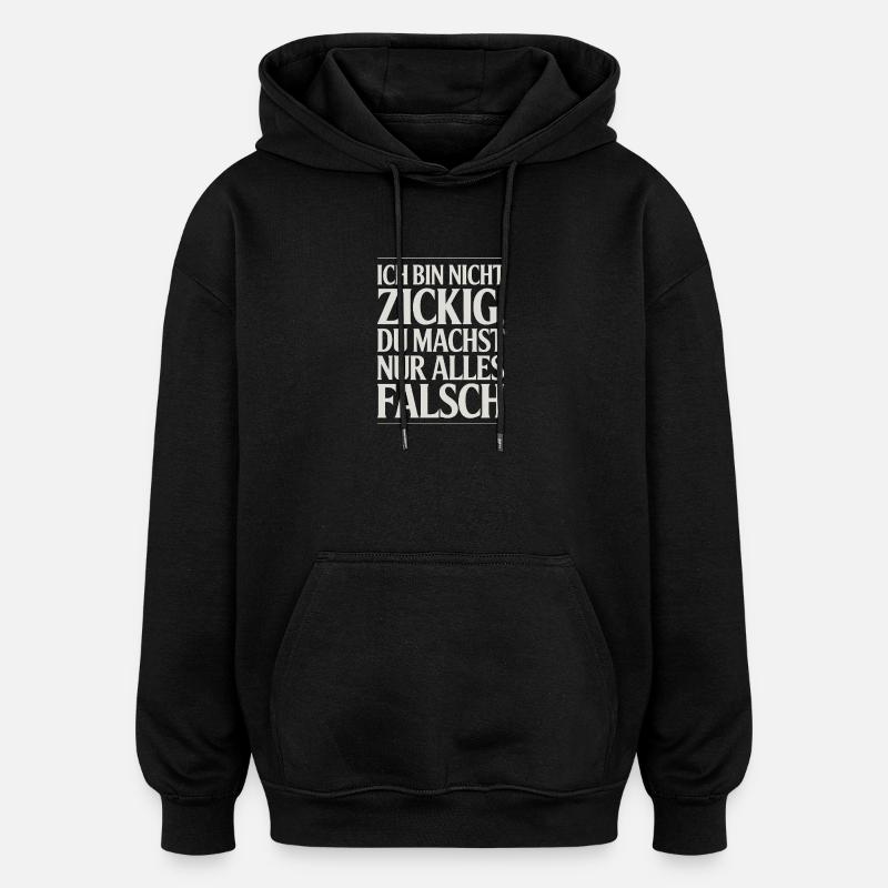 Ich bin nicht Spruch - Oversized Unisex Hoodie - Schwarz