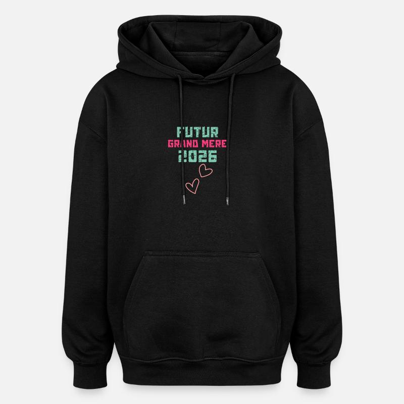 Zukünftige Großmutter 2026 - Oversized Unisex Hoodie - Schwarz