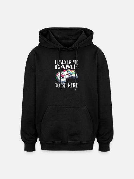 I paused my game controller - Oversized Unisex Hoodie - black