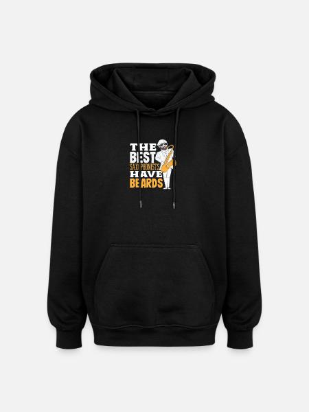 The best saxophonists have beards - Oversized Unisex Hoodie - black