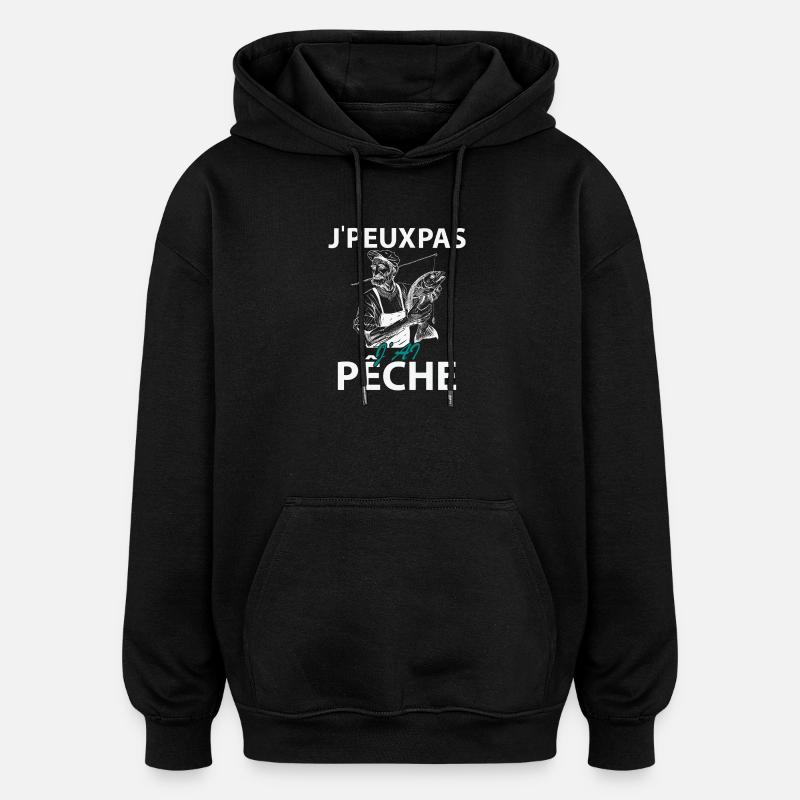 Je peux pas J'ai Pêche - Sweat à capuche oversize unisexe - noir