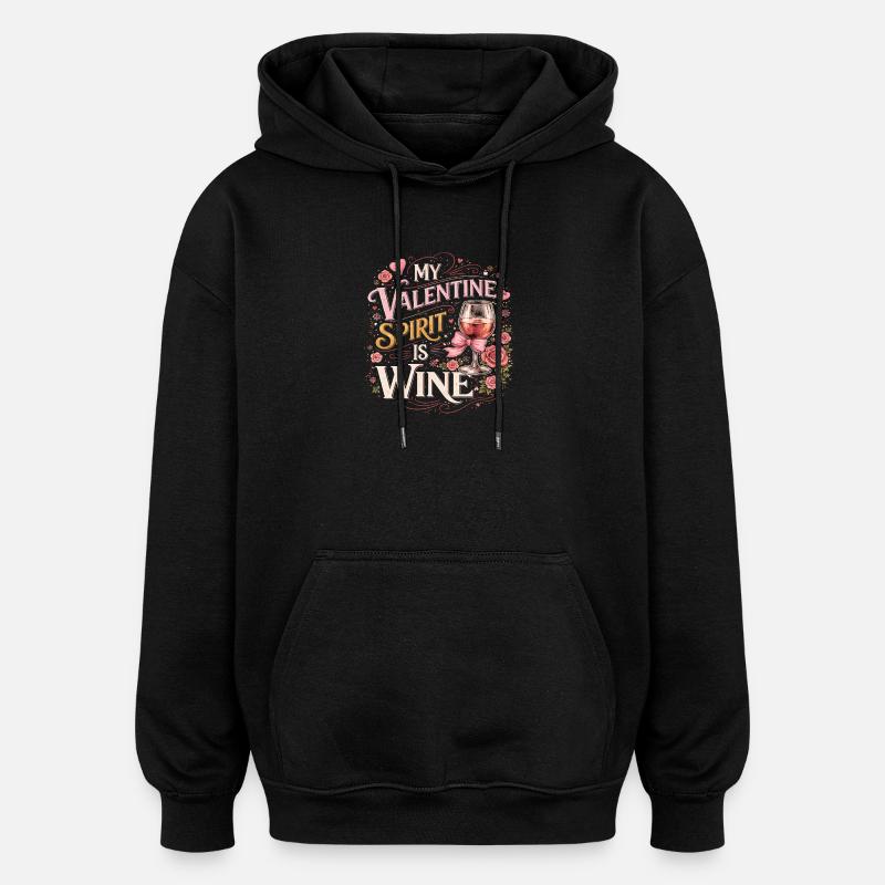 Valentinsgeist ist Wein - Sweat à capuche oversize unisexe - noir