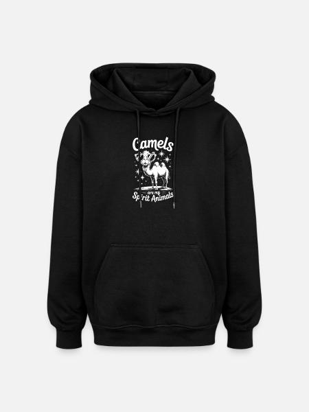 Camel Saying, Funny Camel Gift - Oversized Unisex Hoodie - black