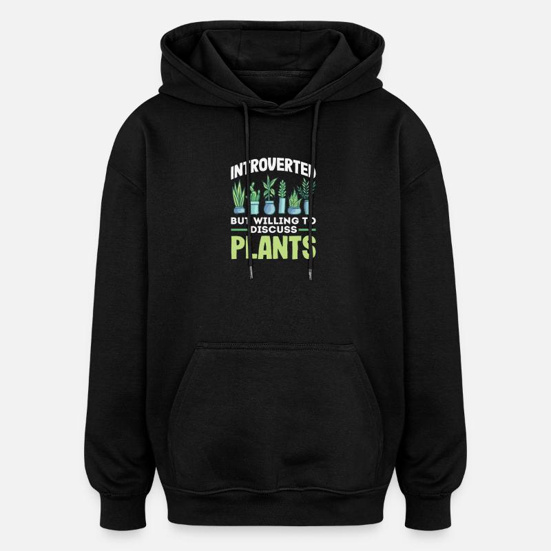 Introverti : discuter des plantes - Sweat à capuche oversize unisexe - noir
