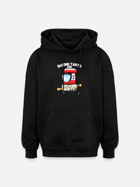 Baking Tarts And Breaking Hearts - Oversized Unisex Hoodie - black