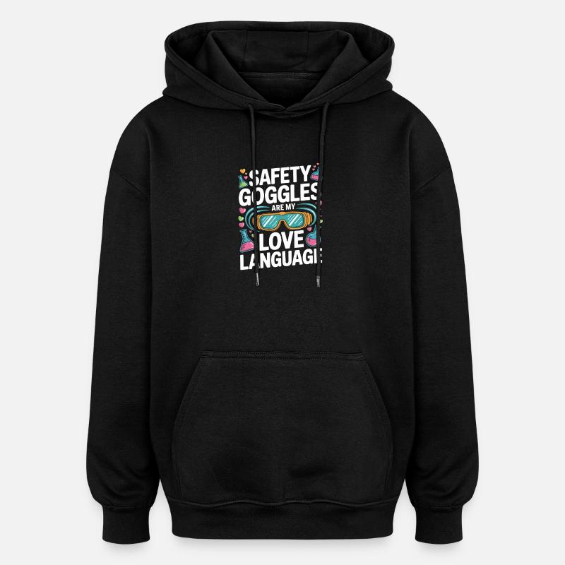 Love Language Safety Goggles - Oversized Unisex Hoodie - black