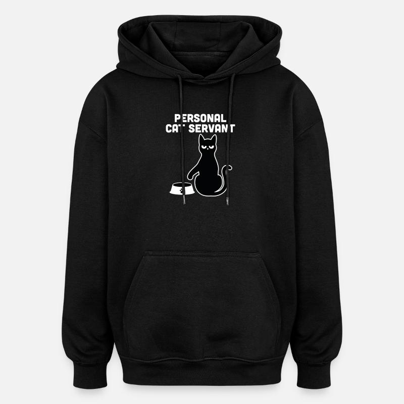 Serviteur Chat Personnel - Sweat à capuche oversize unisexe - noir