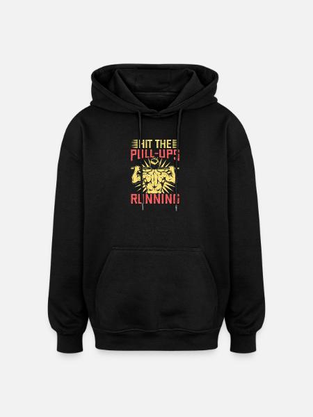 Fitness Fanatics Hit The Pull-Ups Running - Oversized Unisex Hoodie - black