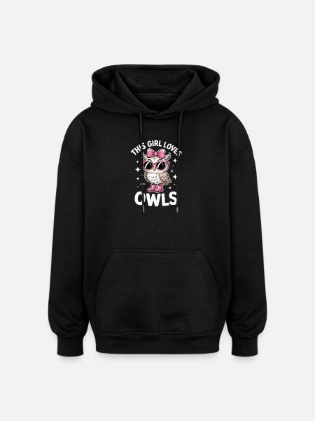 Owl Sayings Owls Funny Owls Gift - Oversized Unisex Hoodie - black