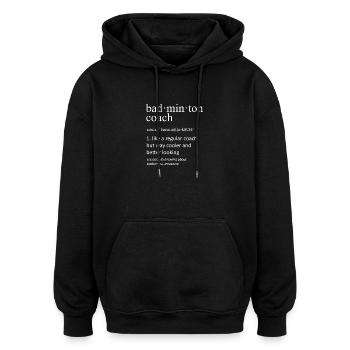 Definition des Badmintontrainers Lustiges Wörterbuch - Oversized Unisex Hoodie - Schwarz - Vorne - Noah (186cm)