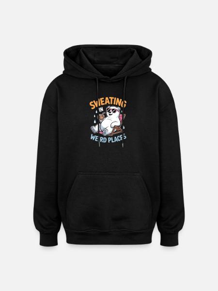 Sweating Sayings Funny Sweating Gift - Oversized Unisex Hoodie - black