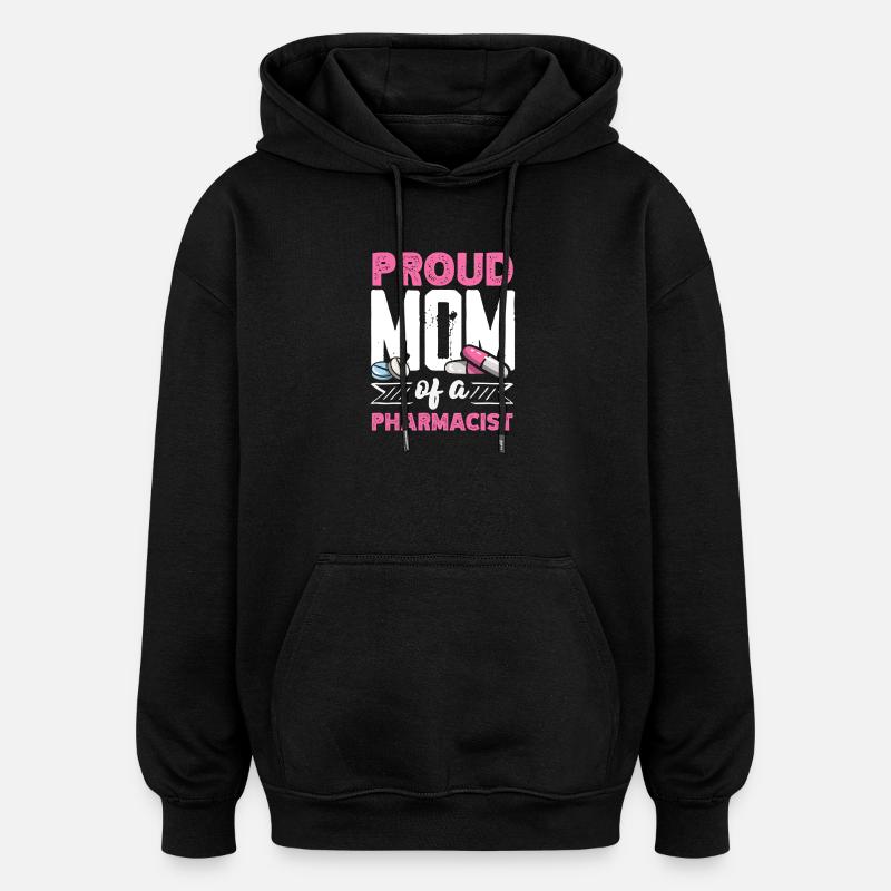 Fière mère d’un pharmacien - Sweat à capuche oversize unisexe - noir