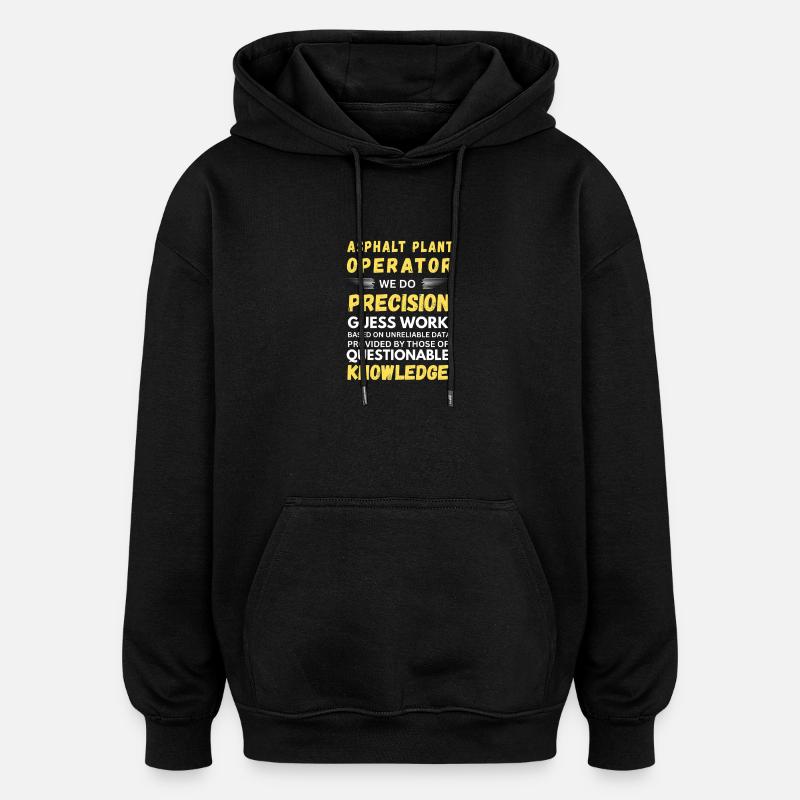 Asphalt Plant Operator - Oversized Unisex Hoodie - black