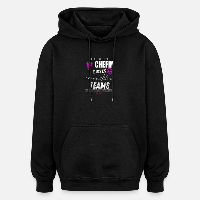 beste Chefin verrücktes Team Chefin geschenke - Sweat à capuche oversize unisexe - noir