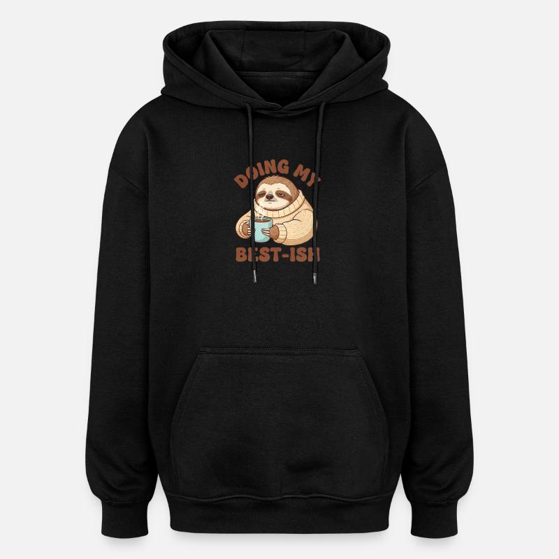 Faire de mon mieux pour paresseux - Sweat à capuche oversize unisexe - noir