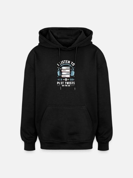 Audiobooks Plot Twists Book Lover Gift - Oversized Unisex Hoodie - black