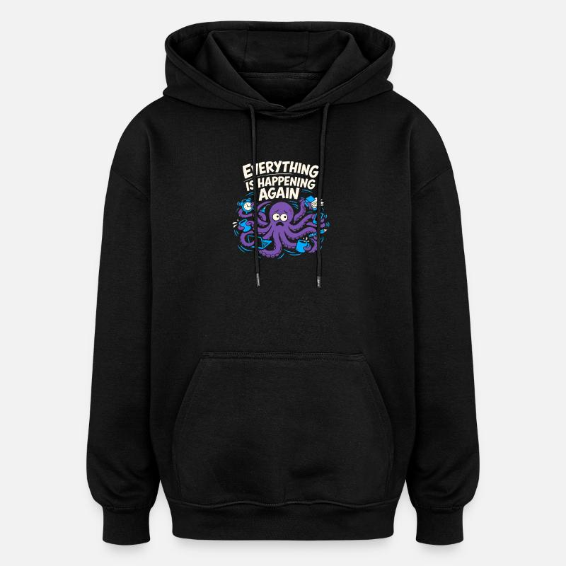 Lustiger Oktopus Überstimuliertes - Oversized Unisex Hoodie - Schwarz