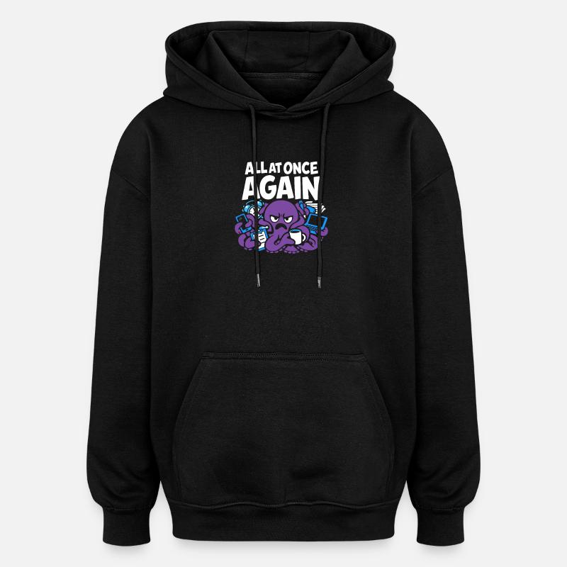 Pieuvre drôle surstimulée - Sweat à capuche oversize unisexe - noir
