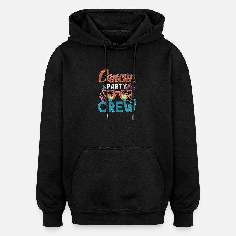 Cancun Crew - Oversized Unisex Hoodie - black