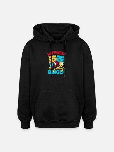 Bingo Game Happiness Is Yelling Bingo - Oversized Unisex Hoodie - black