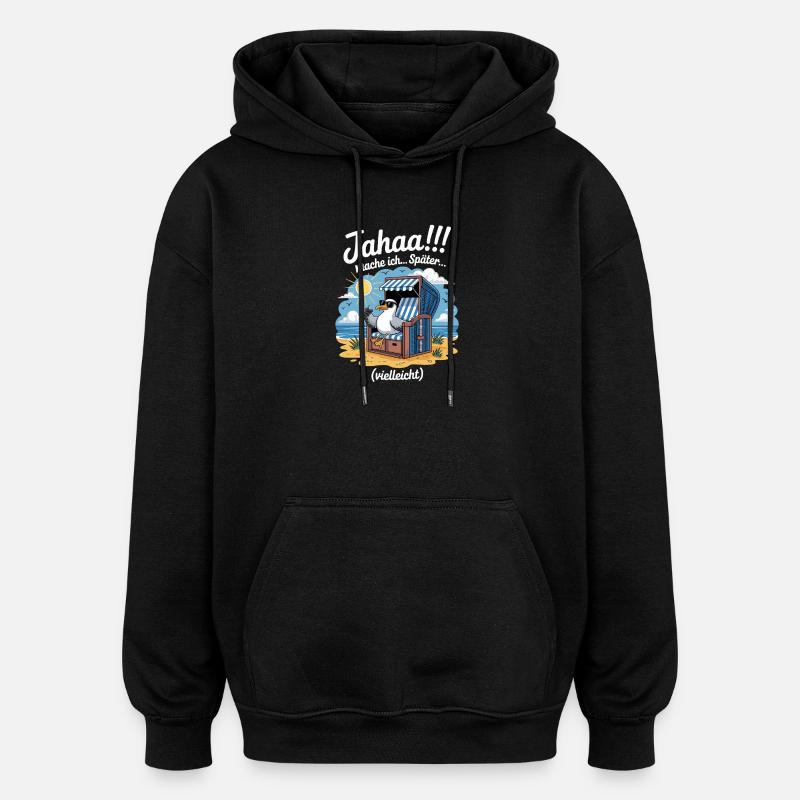  Jahaa mache ich spaeter vielleicht Moewe - Oversized Unisex Hoodie - Schwarz