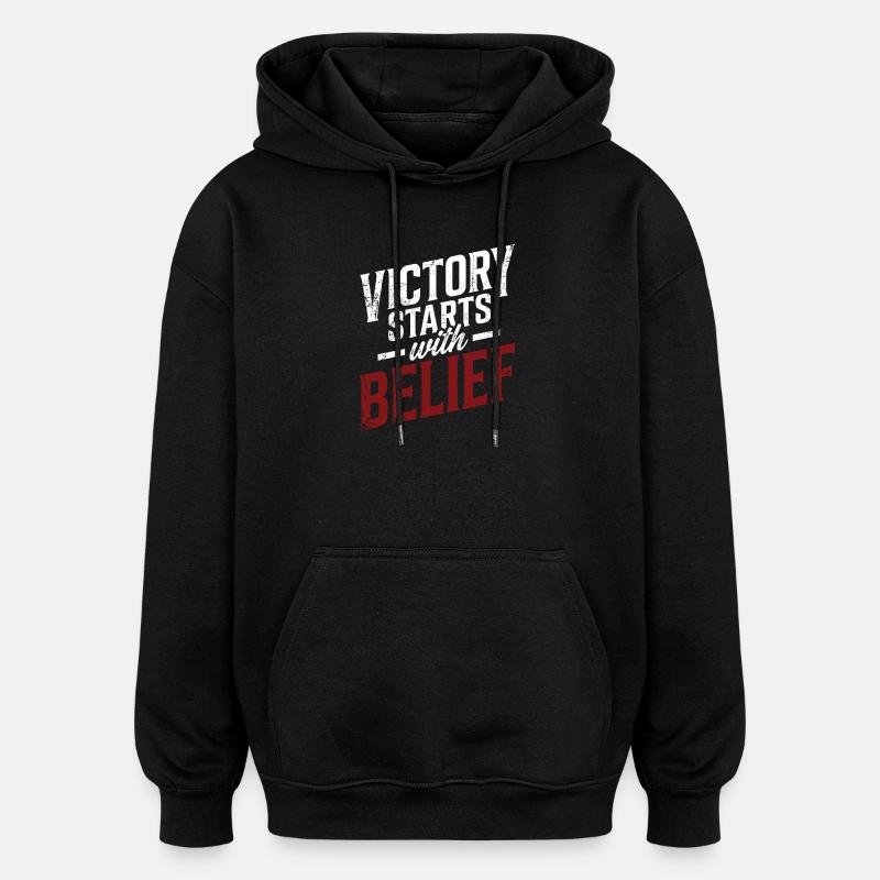 Victory Starts with Belief - Oversized Unisex Hoodie - black