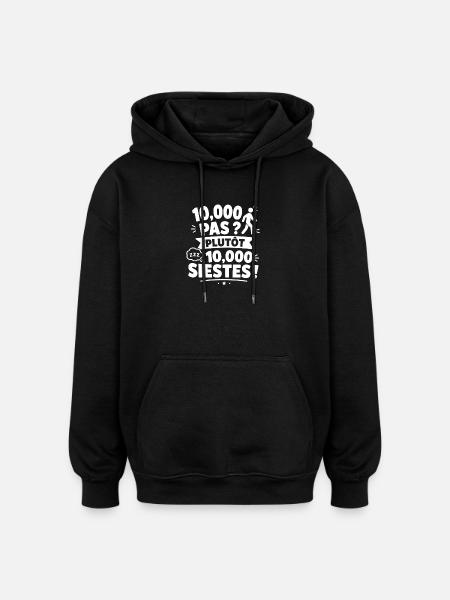 Plutôt 10 000 Siestes - Sweat à capuche oversize unisexe - noir