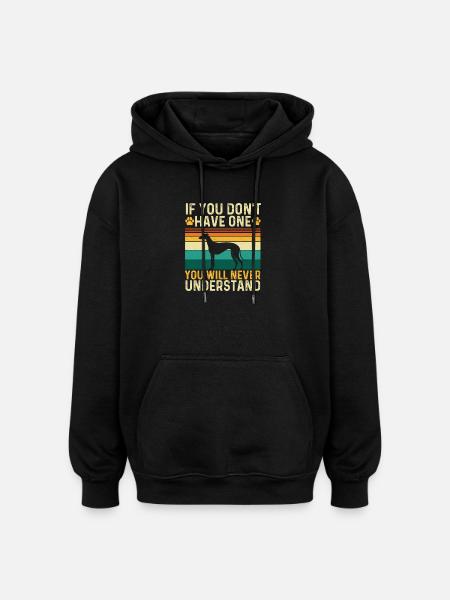 Greyhound Bond You Will Never Understand - Oversized Unisex Hoodie - black