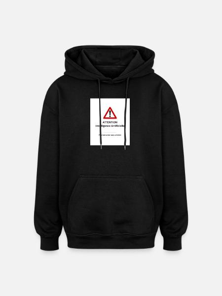 Attention : IA hallucinante - Sweat à capuche oversize unisexe - noir