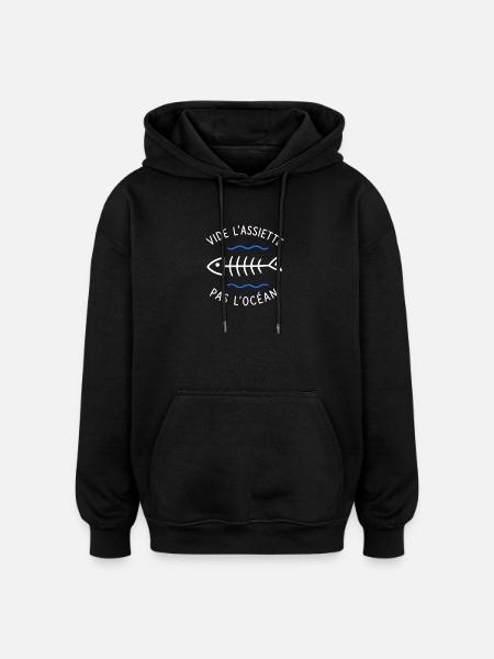 Videz l'assiette, pas l'océan - Sweat à capuche oversize unisexe - noir