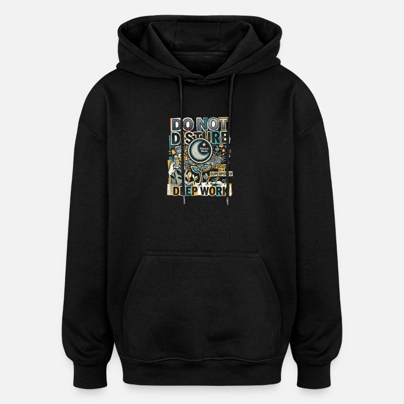 Deep Work Focus - Oversized Unisex Hoodie - Schwarz