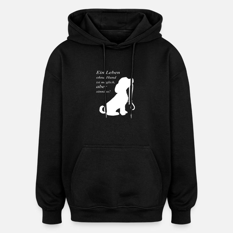 Une vie sans chien - Sweat à capuche oversize unisexe - noir