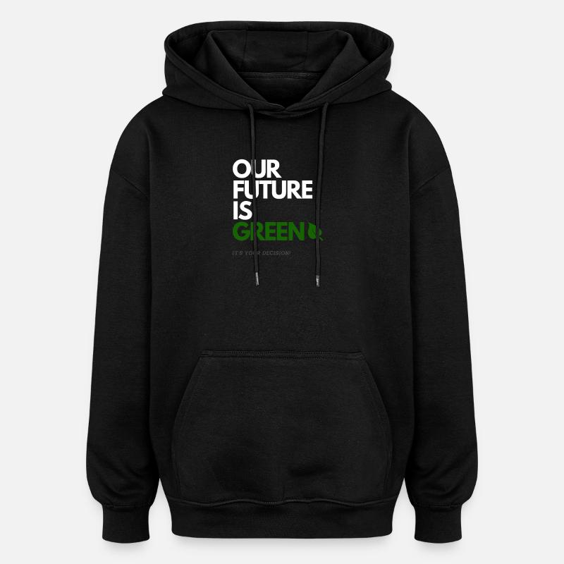 NOTRE AVENIR EST VERT - Sweat à capuche oversize unisexe - noir