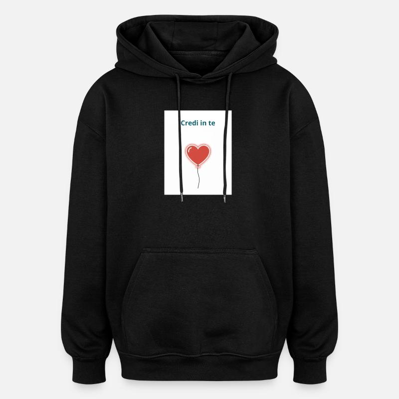 Glaube an dich selbst - Oversized Unisex Hoodie - Schwarz