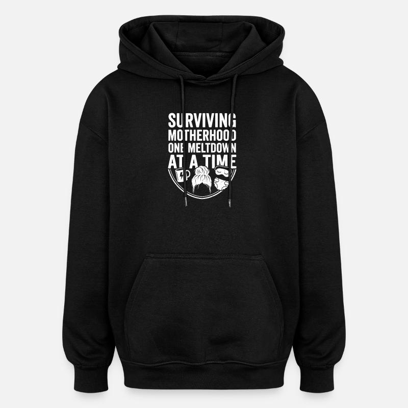 Maternal power: Meltdowns overcome - Oversized Unisex Hoodie - black