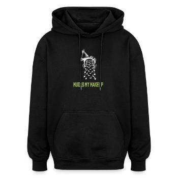 La boue est mon maquillage - Sweat à capuche oversize unisexe - noir - Devant - Noah (186cm)