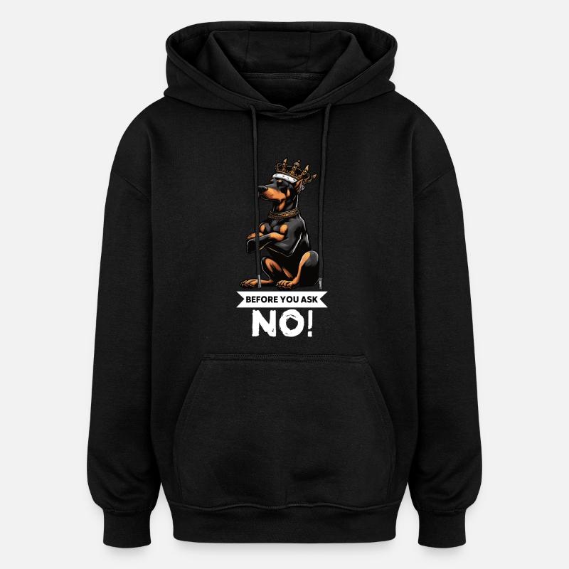 Before You Ask Dobermann Dobermannbesitzer - Oversized Unisex Hoodie - Schwarz