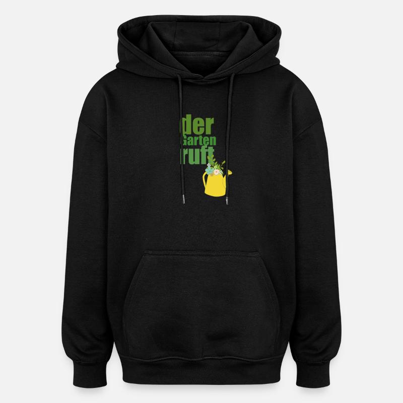 der garten ruft - Oversized Unisex Hoodie - Schwarz