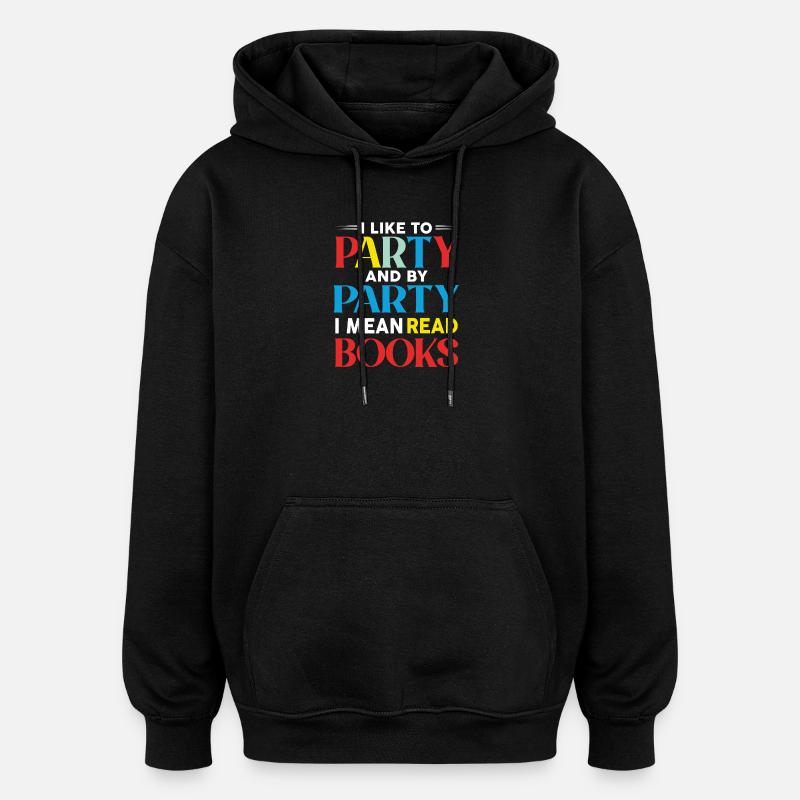 Bunte Leseparty Typo Design - Oversized Unisex Hoodie - Schwarz