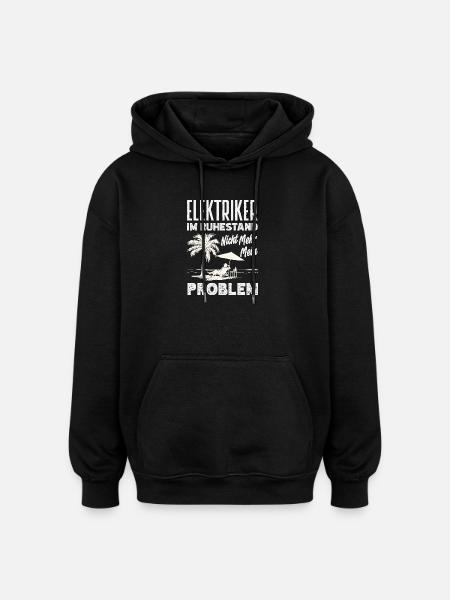 Elektriker Im Ruhestand - Oversized Unisex Hoodie - Schwarz