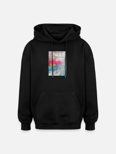Keep it artsy. - Oversized Unisex Hoodie - black