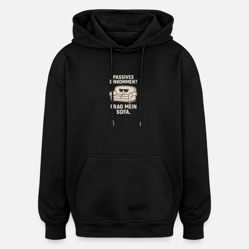 Sofa Sparwitz Passives Einkommen - Oversized Unisex Hoodie - Schwarz