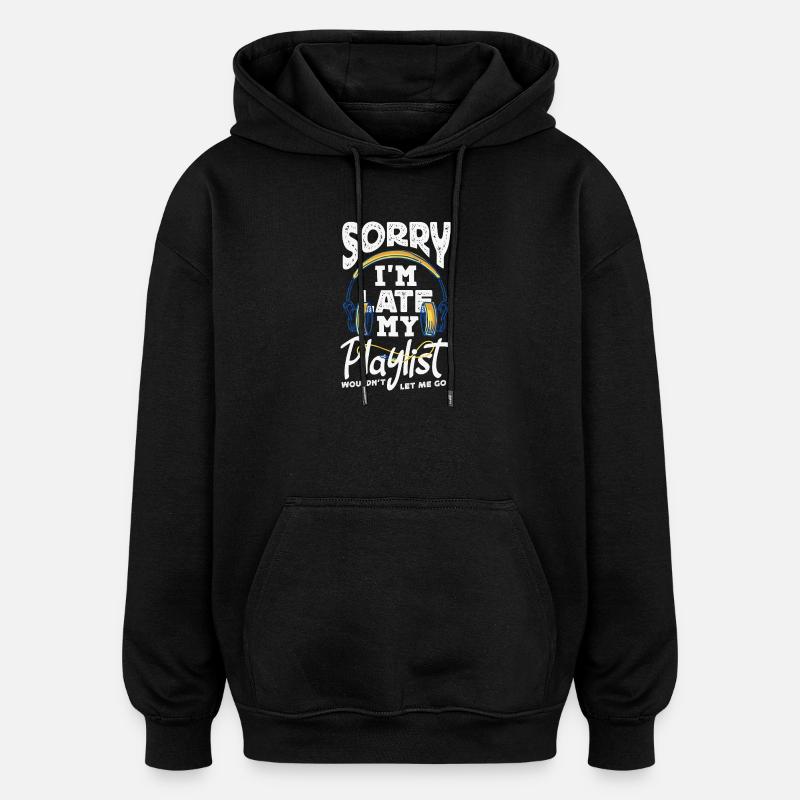 Désolé, je suis en retard. - Sweat à capuche oversize unisexe - noir