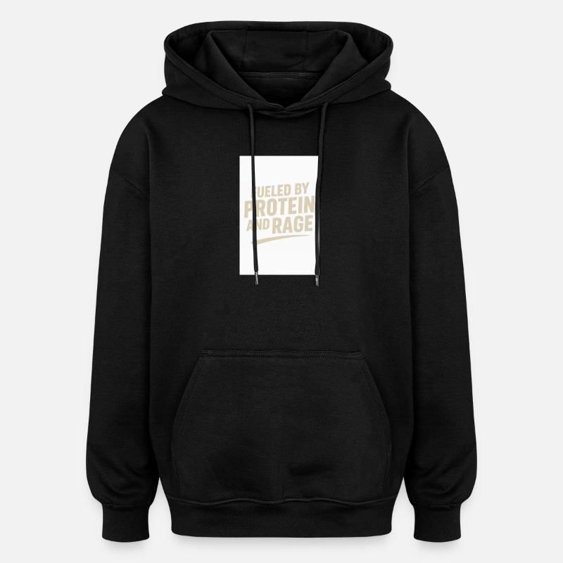 Fueled by Protein and Rage - Oversized Unisex Hoodie - Schwarz