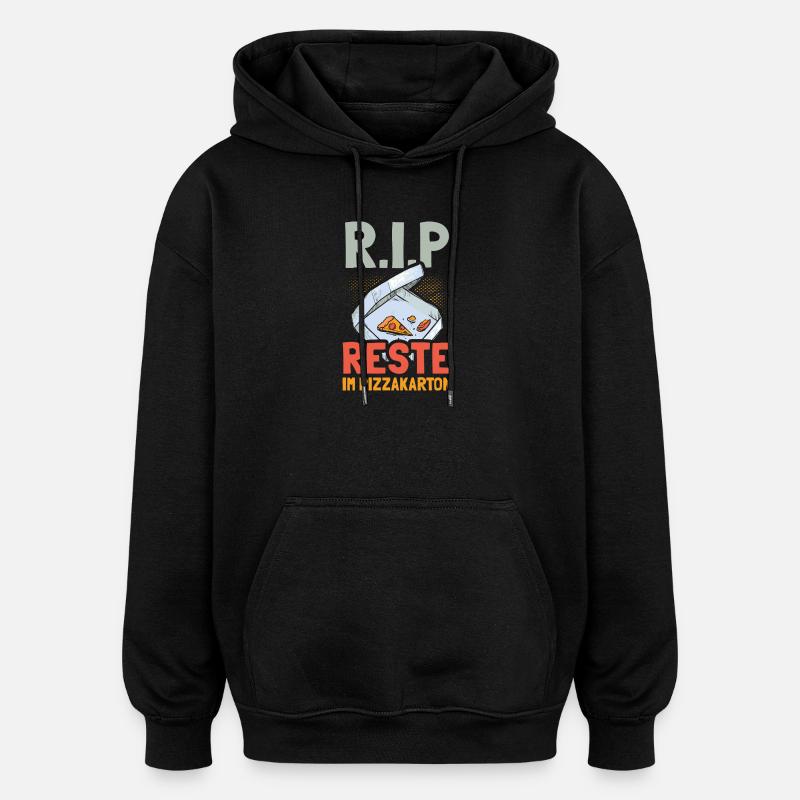 RIP - Reste im Pizzakarton - Oversized Unisex Hoodie - Schwarz